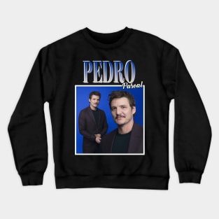 Pedro Pascal Crewneck Sweatshirt